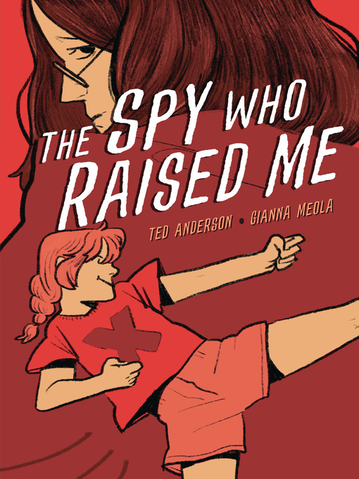 Title details for The Spy Who Raised Me by Ted Anderson - Available